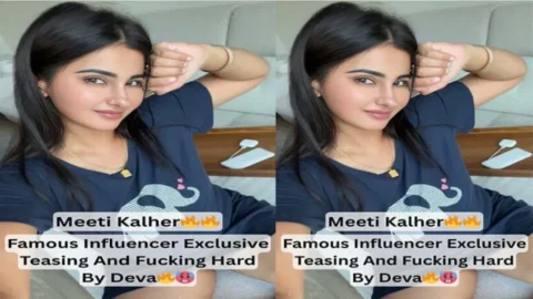 Tease And Get Fucked Meeti Kalher App Content Desi Porn MMS
